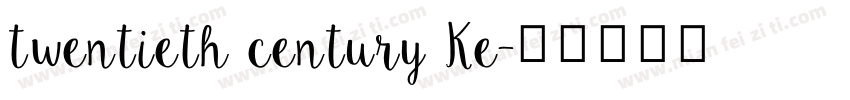 twentieth century Ke字体转换